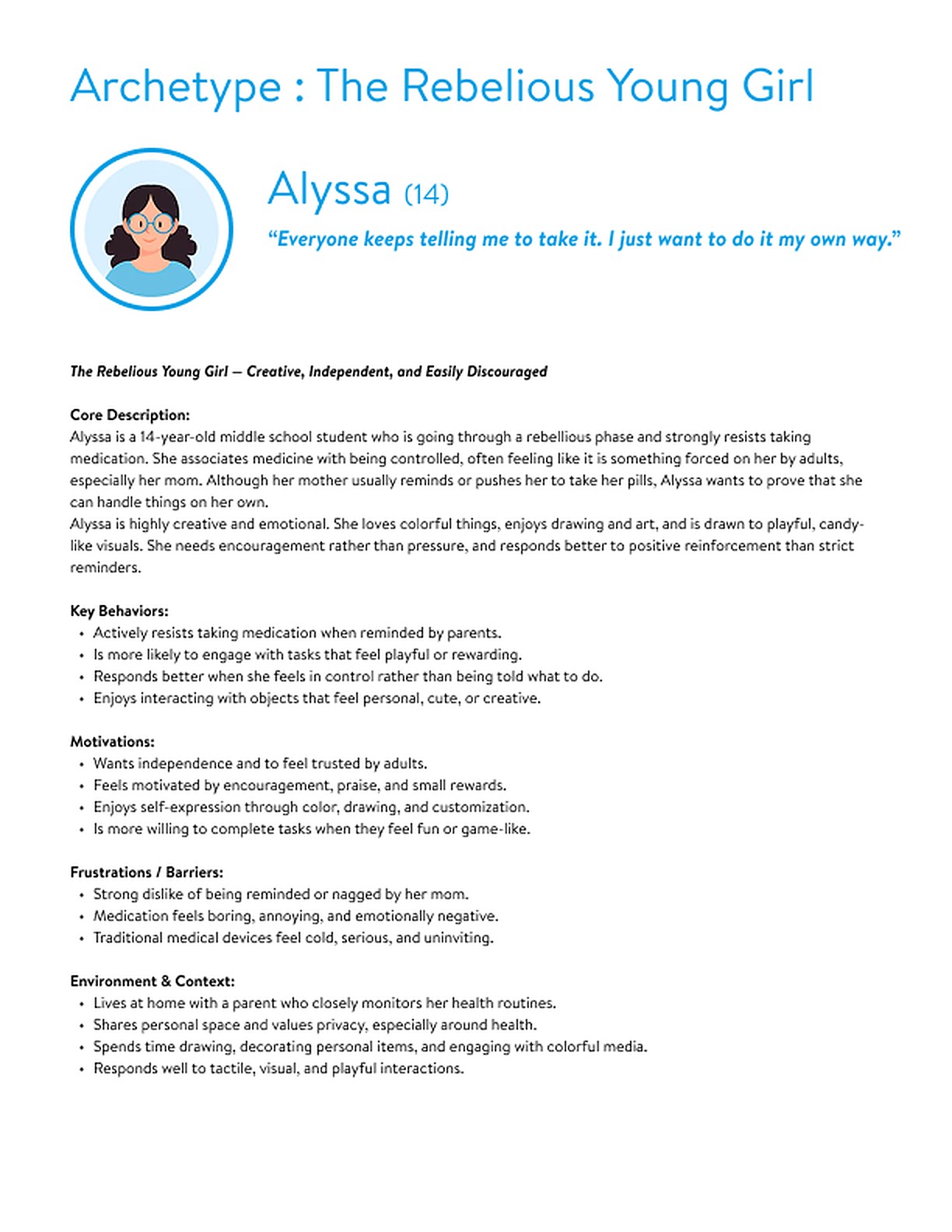 Archetype sheet, The Rebellious Young Girl: Alyssa, 14, &ldquo;Everyone keeps telling me to take it. I just want to do it my own way.&rdquo; with her description, key behaviors, motivations, frustrations and environment