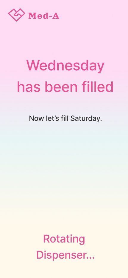 Screen 8, Wednesday has been filled, now fill Saturday; the dispenser rotates